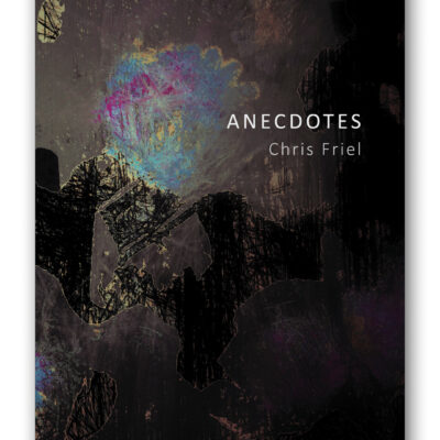 ANECDOTES | Chris Friel